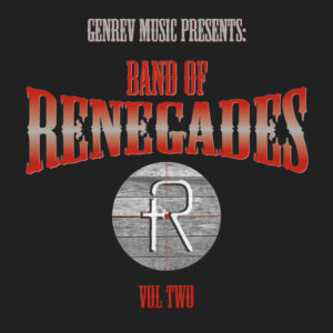 Band of Renegades Vol 2  COMING SOON!